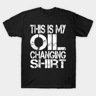 Oil Change Shirt, Tuner Mechanic Car Lover Enthusiast Gift Idea T-Shirt